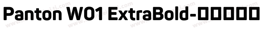 Panton W01 ExtraBold字体转换
